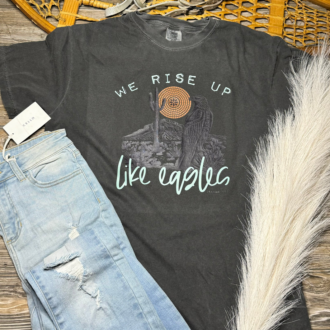 We Rise Up Like Eagles Graphic Tee